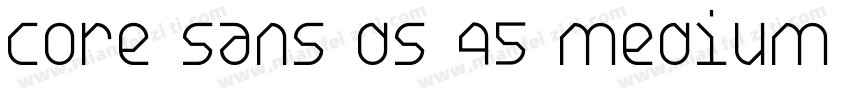 Core Sans DS 45 Medium RegularV字体转换